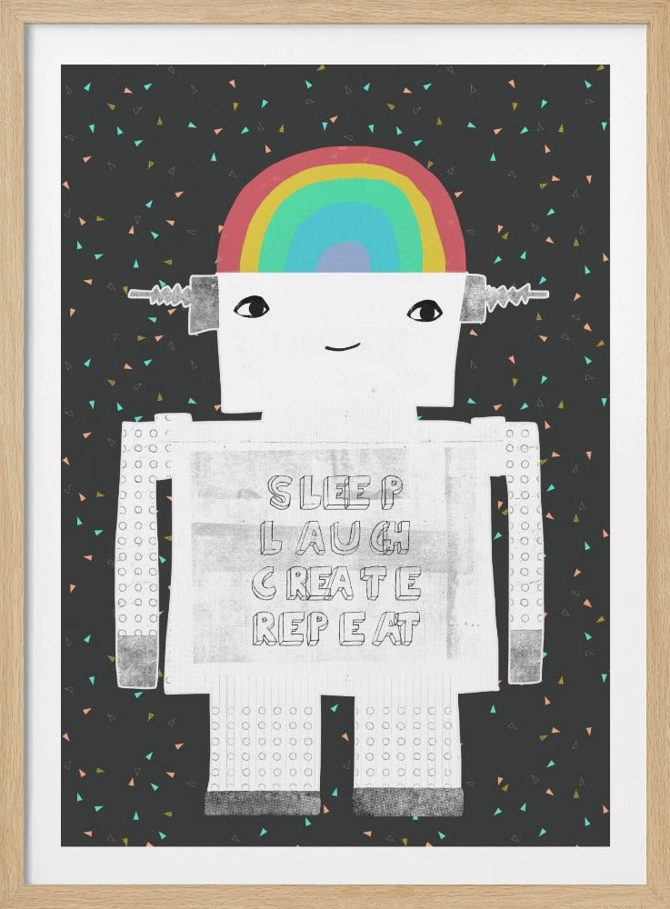 A whimsical illustration of a white robot against a dark gray background with colorful confetti. A vibrant rainbow emerges from the top of the robot's head, and its torso displays the motivational phrase 'SLEEP LAUGH CREATE REPEAT' in a sketched, block-letter style. Decor