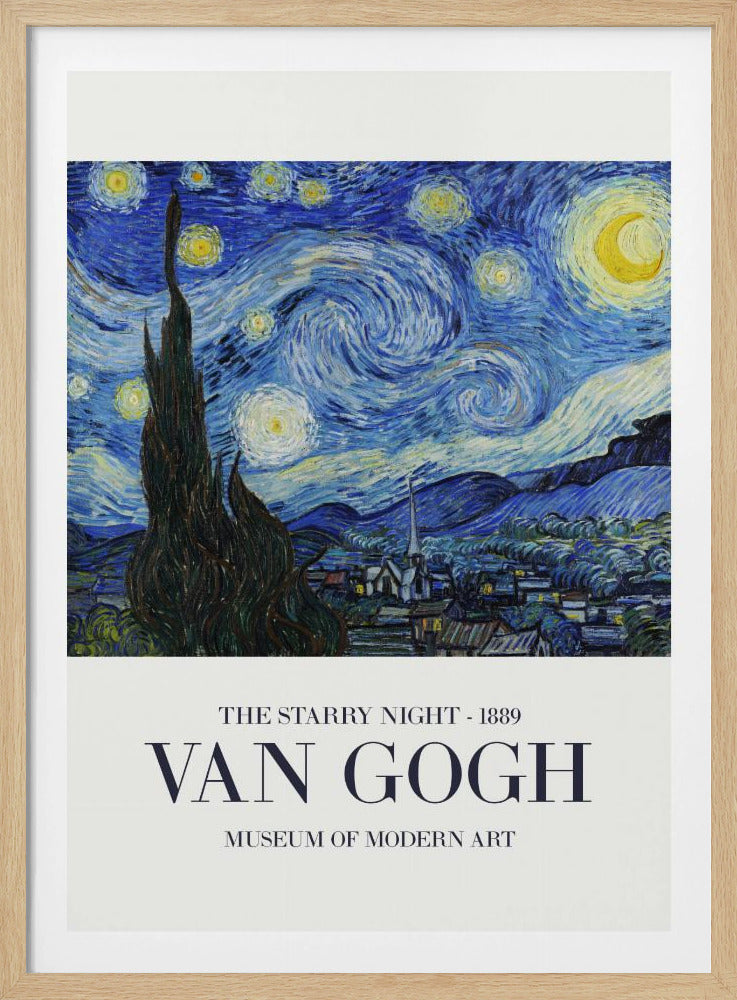 A framed art print of Vincent van Gogh's 'The Starry Night' from 1889. The painting depicts a dramatic, swirling night sky in deep blues and yellows, with a bright crescent moon and glowing stars. A large, dark cypress tree stands in the foreground, reaching towards the sky, with a peaceful village nestled in the hills below. The poster has a white border at the bottom with the text 'THE STARRY NIGHT - 1889', 'VAN GOGH', and 'MUSEUM OF MODERN ART'. Wall Art