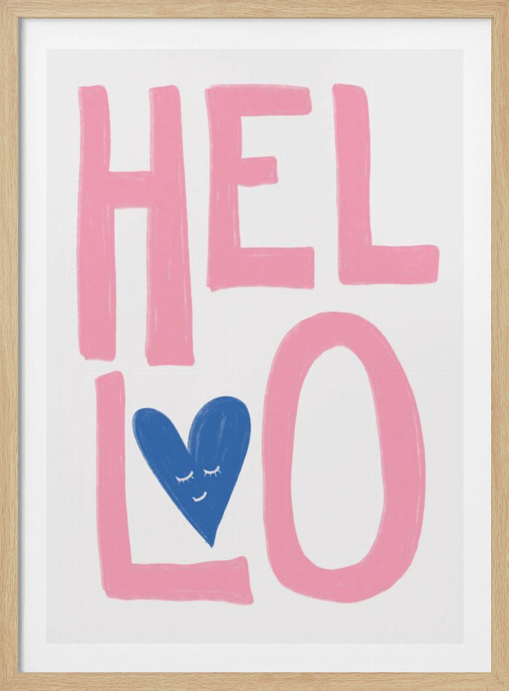 A cute typographic art print with the word 'HELLO' in large, hand-drawn pink letters against a white background. The word is split into two lines, 'HEL' and 'LO'. A blue heart with a small, smiling, sleeping face is placed inside the letter 'L'. Poster