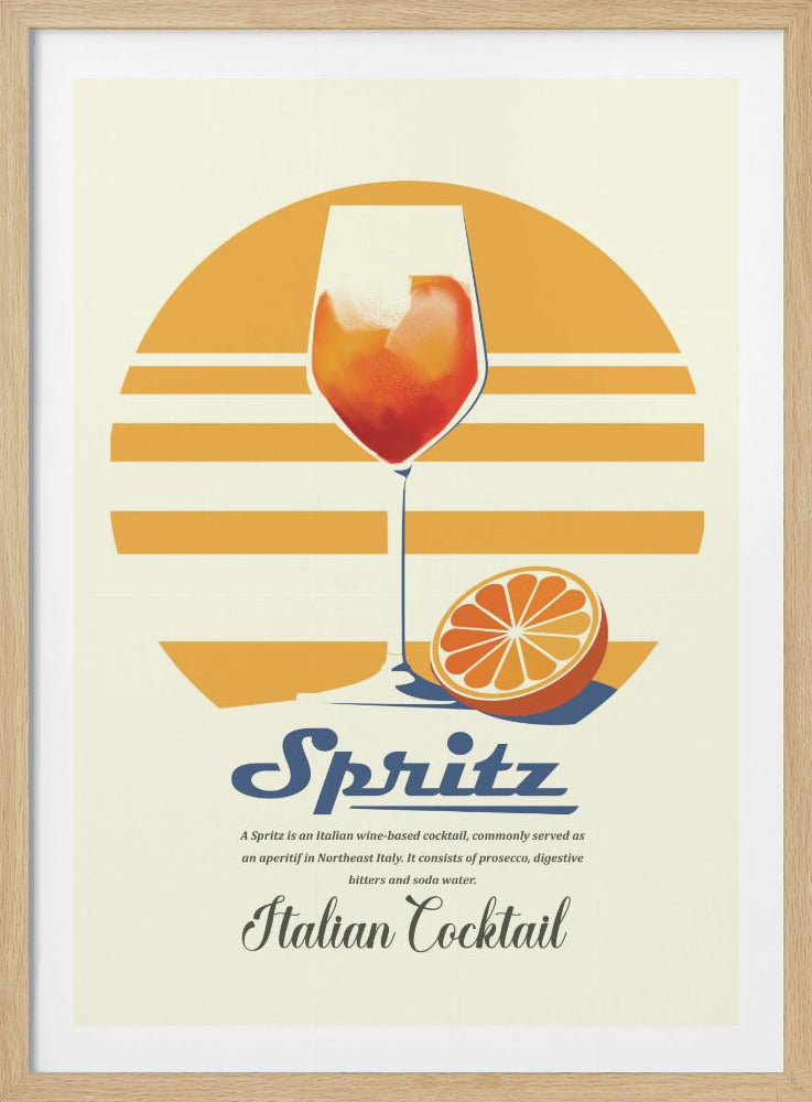A vintage-style poster advertising a Spritz cocktail. The illustration features a wine glass with an orange beverage in front of a stylized orange sun with horizontal stripes. A half orange sits next to the glass. Below, the text reads 'Spritz', 'Italian Cocktail', and provides a description of the drink on a cream background. Artwork