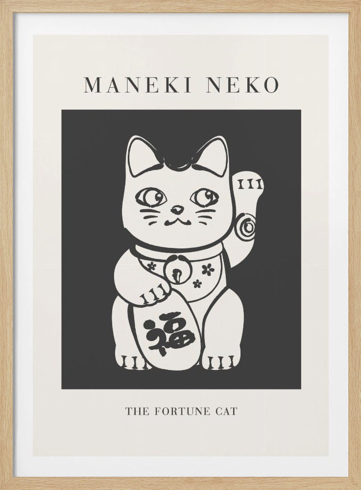 A modern black and white art print of a Japanese Maneki Neko, or fortune cat. The stylized white cat is set against a dark gray background, with the text 'MANEKI NEKO' above and 'THE FORTUNE CAT' below, all enclosed in a thin black frame. Artwork