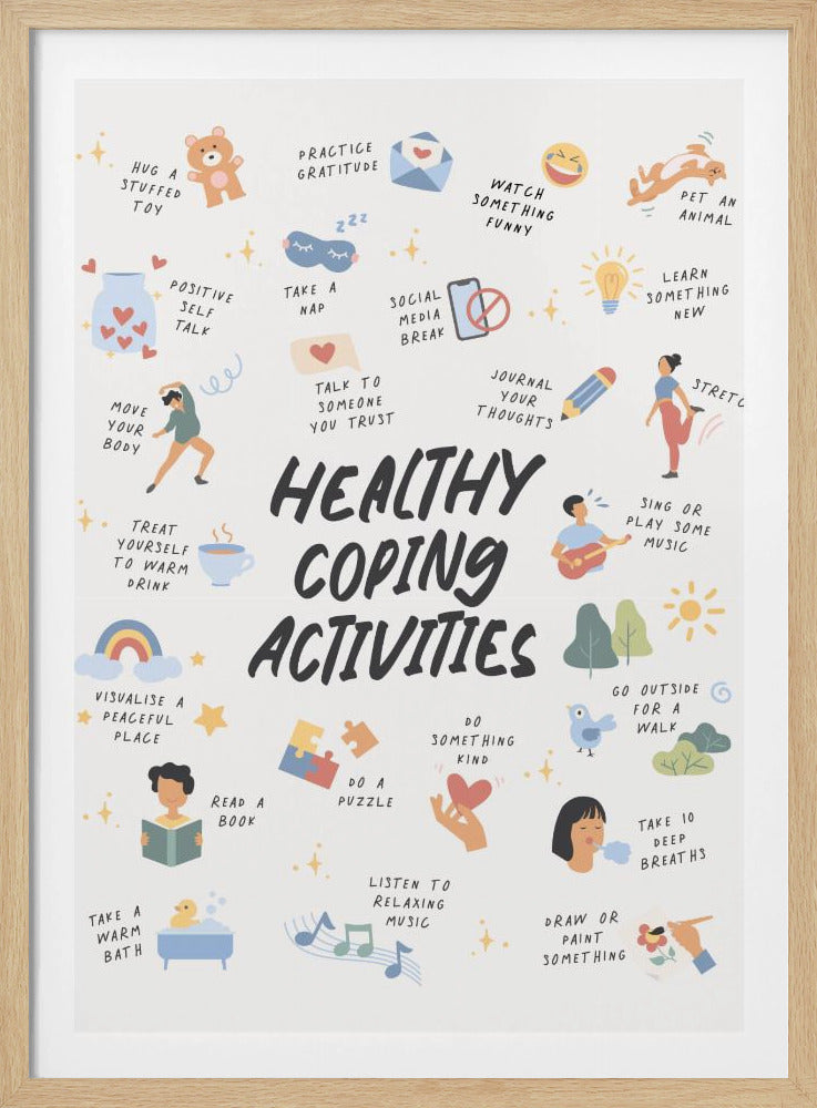 An inspirational poster titled 'Healthy Coping Activities' in large black text. It features a collection of colorful, simple illustrations demonstrating various self-care actions, such as hugging a toy, taking a nap, journaling, walking outside, and reading a book, all on a light background within a black frame. Wall Art
