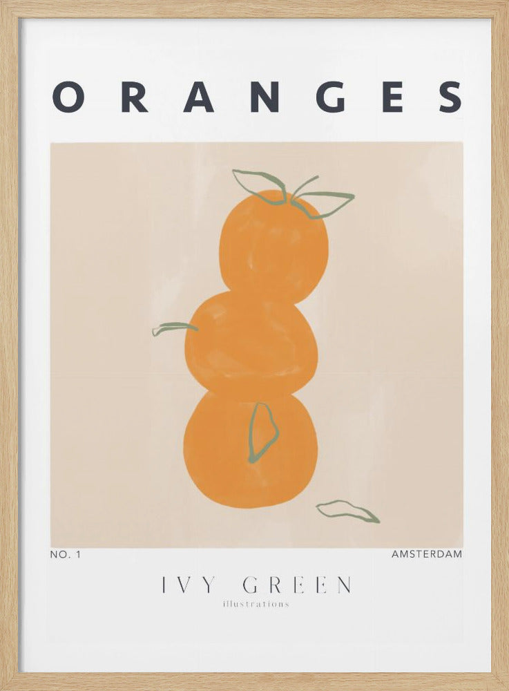 A minimalist art print featuring a stylized illustration of three oranges stacked vertically on a beige background. The word 'ORANGES' is in a bold, dark font at the top. At the bottom, it reads 'NO. 1', 'IVY GREEN illustrations', and 'AMSTERDAM'. The piece is shown within a simple black frame. Print