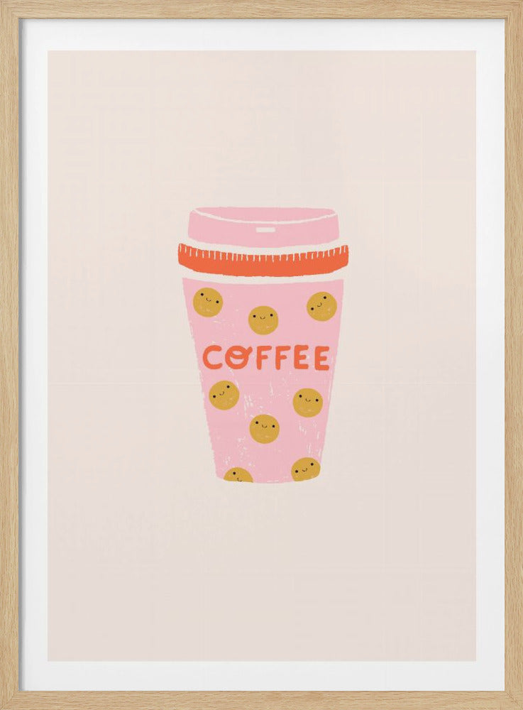 A framed illustration of a cute pink to-go coffee cup against a cream background. The cup is decorated with yellow polka dots that have smiley faces on them. The word 'COFFEE' is written in orange text across the middle of the cup. Print