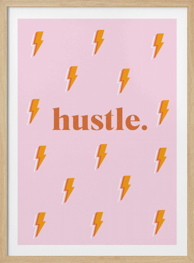 A motivational poster with the word 'hustle.' in a bold orange font against a light pink background patterned with small orange and white lightning bolts, all within a black frame. Poster