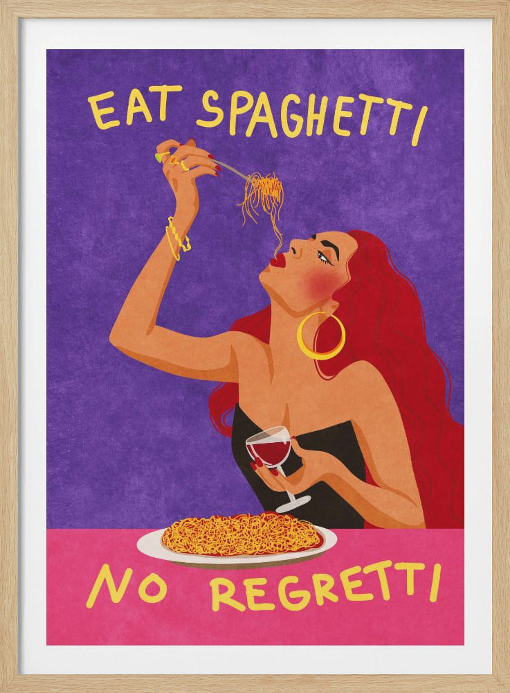 A pop art style illustration of a woman with long red hair eating spaghetti from a fork while holding a glass of red wine. The artwork features yellow text that reads 'EAT SPAGHETTI' at the top and 'NO REGRETTI' at the bottom against a purple and pink background. Decor