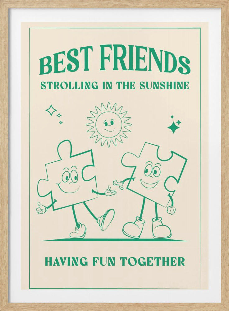 A vintage-style poster with a cream background and green artwork. At the top, it reads 'BEST FRIENDS' and 'STROLLING IN THE SUNSHINE'. The central image shows two smiling cartoon puzzle pieces with arms and legs, walking hand-in-hand under a cheerful cartoon sun. At the bottom, the text says 'HAVING FUN TOGETHER'. The artwork is enclosed in a green border and presented in a black frame. Artwork