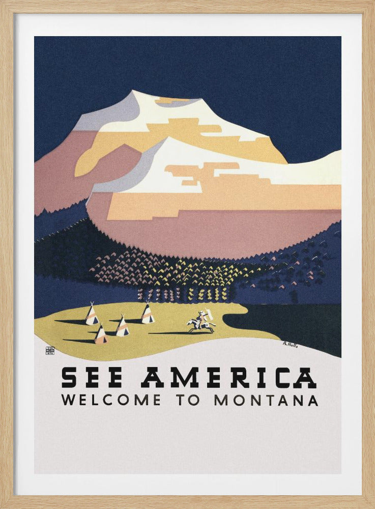 A vintage-style travel poster for Montana, featuring a stylized graphic of a snow-capped mountain range under a dark blue sky. In the foreground, a Native American camp with several teepees and a person on horseback is shown on a light-colored plain. The text at the bottom reads 'SEE AMERICA' and 'WELCOME TO MONTANA'. Poster