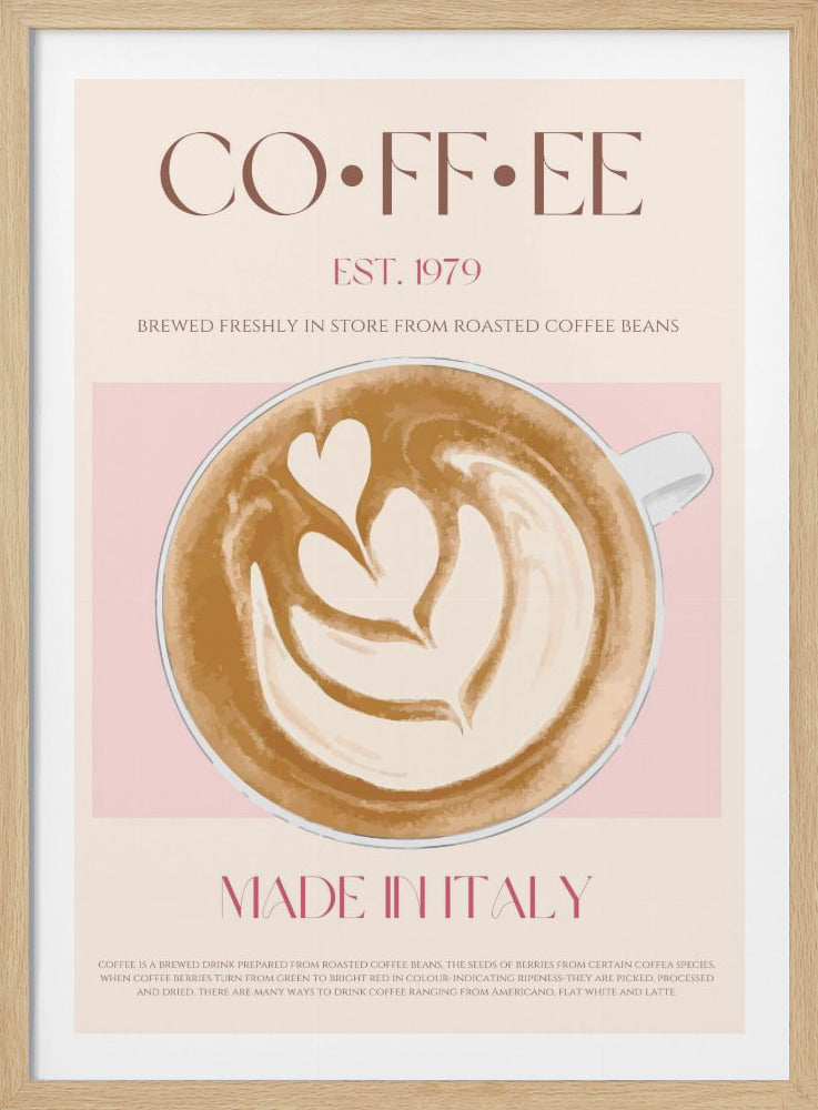 A vintage-style poster advertising coffee, set in a black frame. The poster has a beige background with a central illustration of a cup of coffee with latte art in the shape of a heart. The text reads 'COFFEE', 'EST. 1979', 'BREWED FRESHLY IN STORE FROM ROASTED COFFEE BEANS', and 'MADE IN ITALY' in a retro font. Artwork
