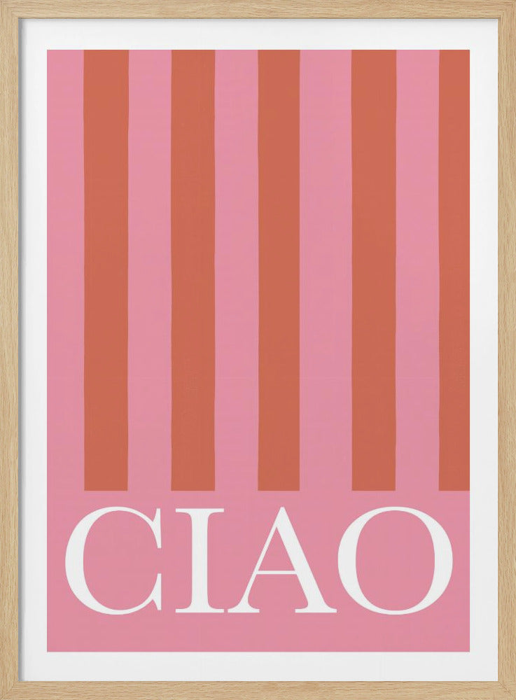 A framed art print with a background of vertical pink and coral stripes. The word 'CIAO' is printed in large, white, serif font at the bottom. Wall Art