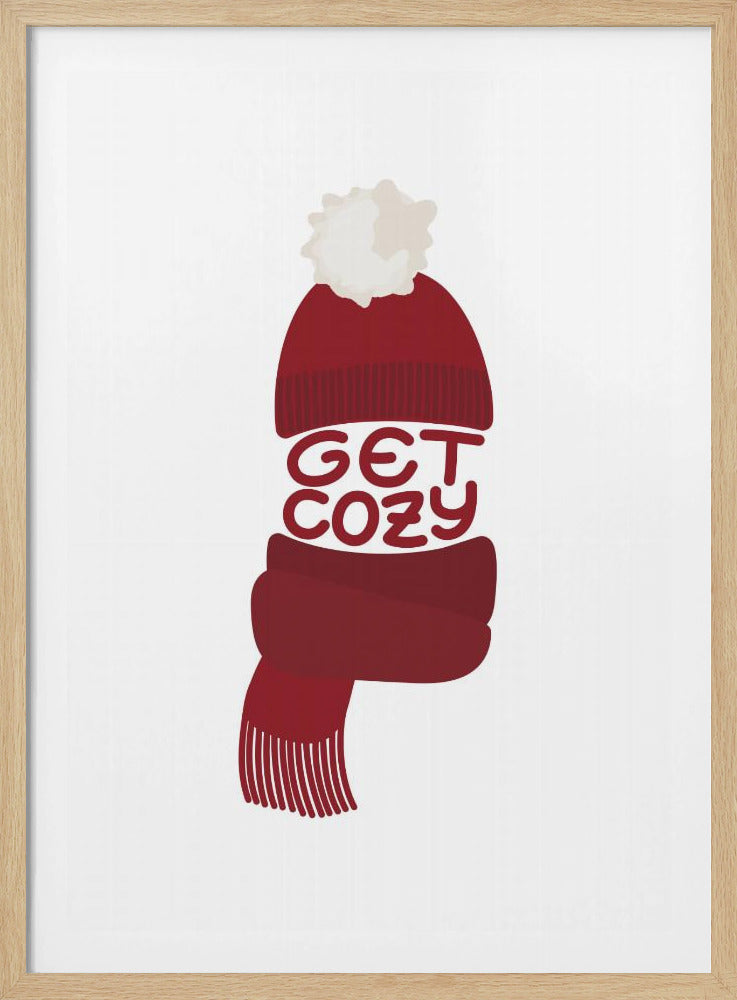 A minimalist illustration of a red knit beanie with a white pom-pom and a matching red scarf. The words 'GET COZY' are written in a playful font, forming the middle section of the hat and scarf against a plain white background, enclosed in a black frame. Poster