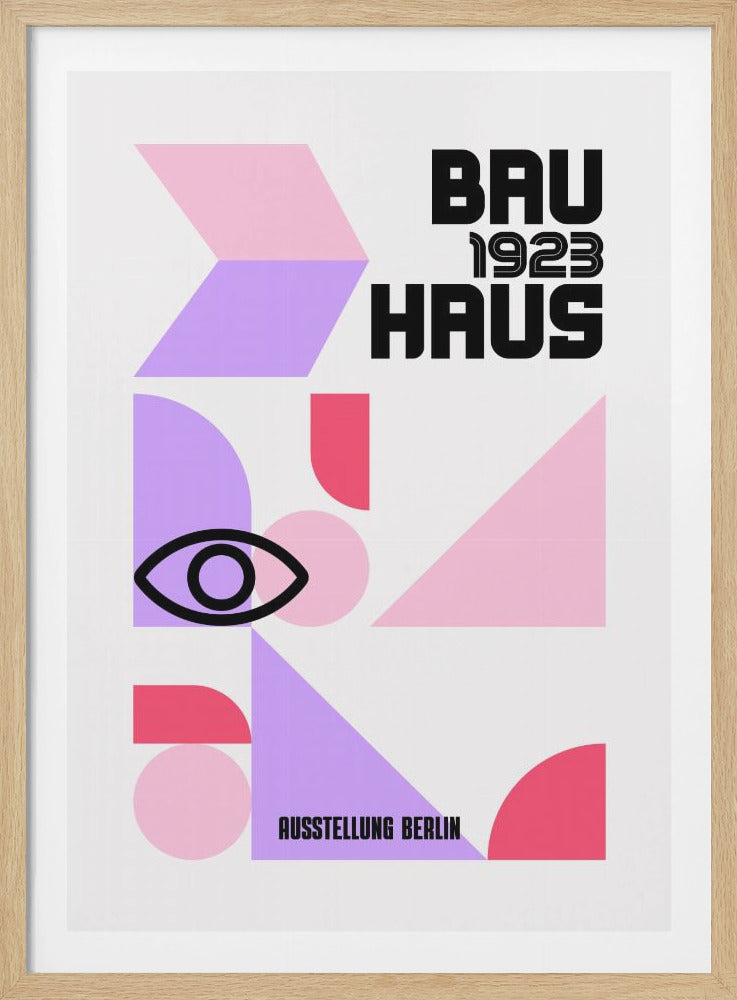 A Bauhaus-style exhibition poster for 'Ausstellung Berlin' dated 1923. The artwork features a collection of abstract geometric shapes in pastel pink, lavender, and magenta, along with a stylized black eye, set against a plain white background. The text 'BAU 1923 HAUS' is prominently displayed in a bold, black, sans-serif font. Artwork