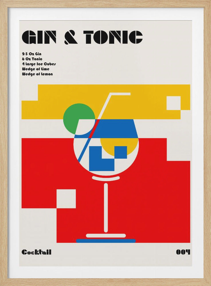 A minimalist, Bauhaus-style poster for a Gin & Tonic cocktail. The design features bold, blocky text for the title and recipe against an off-white background. The central graphic is an abstract representation of a cocktail glass made from geometric shapes in primary colors of red, yellow, and blue, with a green circle for garnish. Print