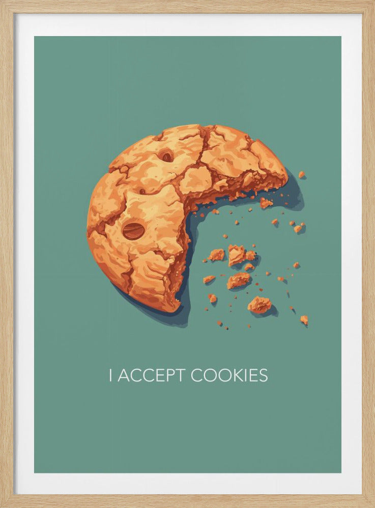 A minimalist pop art poster featuring a large, illustrated chocolate chip cookie with a bite taken out of it against a solid teal background. Below the cookie, the text 'I ACCEPT COOKIES' is printed in white, creating a humorous pun on internet browser cookies. Decor