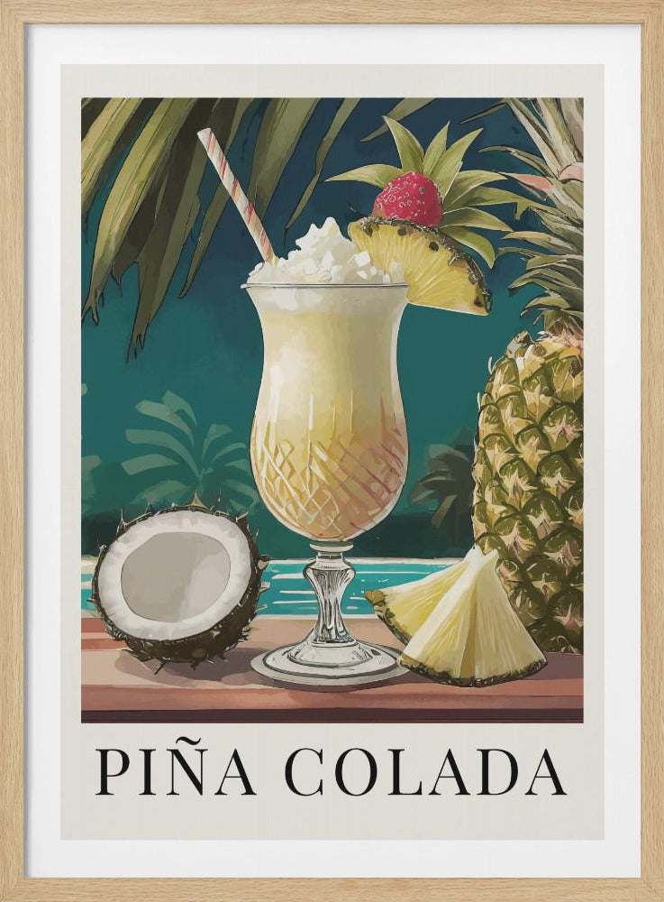 A vintage-style art print poster advertising a Piña Colada. The image features a tall glass of the cocktail with whipped cream and fruit garnish, next to a fresh pineapple and coconut, set against a tropical poolside background with palm leaves. The words 'PIÑA COLADA' are printed at the bottom. Poster