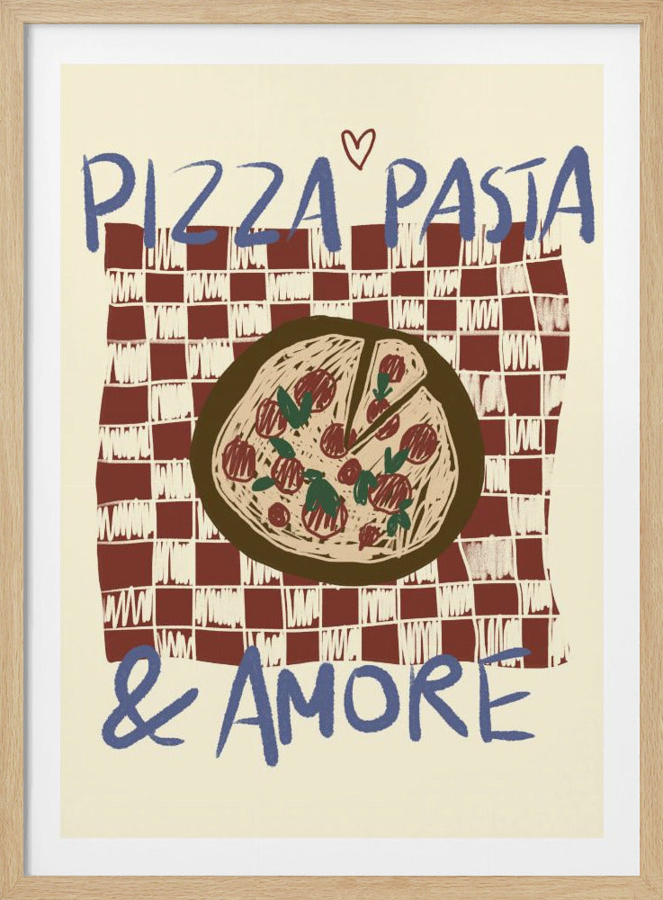 A hand-drawn style art print featuring a pizza on a red and white checkered tablecloth. Blue text above reads 'PIZZA PASTA' with a small heart, and below reads '& AMORE', creating a charming, vintage-inspired tribute to Italian food. Poster