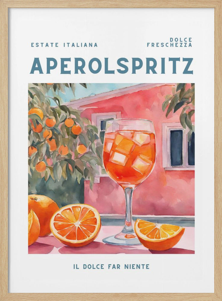 A vintage-style travel poster with a watercolor illustration of a refreshing Aperol Spritz cocktail. The scene includes fresh oranges, an orange tree, and a pink Italian villa in the background. The poster features Italian text such as 'APEROL SPRITZ', 'ESTATE ITALIANA', and 'IL DOLCE FAR NIENTE'. Print