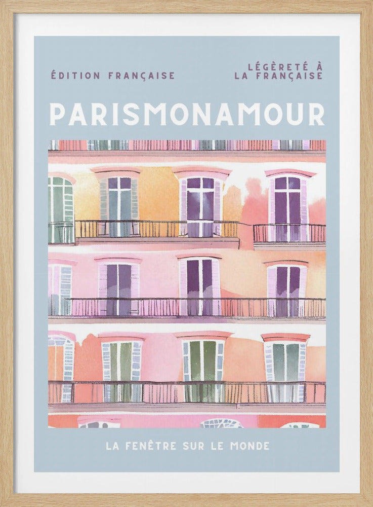 An illustrated travel poster of a colorful Parisian apartment building, featuring pastel pink and orange walls, numerous windows, and small balconies. The poster has a light blue border with French text, including the title 'PARISMONAMOUR' in a bold white font. Print