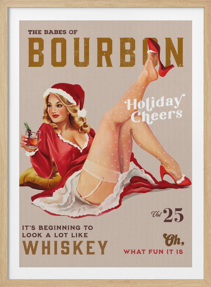 A vintage-style pin-up poster with a Christmas theme. A blonde woman in a red Santa dress, hat, and high heels reclines while holding a glass of bourbon. The poster text reads 'THE BABES OF BOURBON' and 'IT'S BEGINNING TO LOOK A LOT LIKE WHISKEY'. Poster