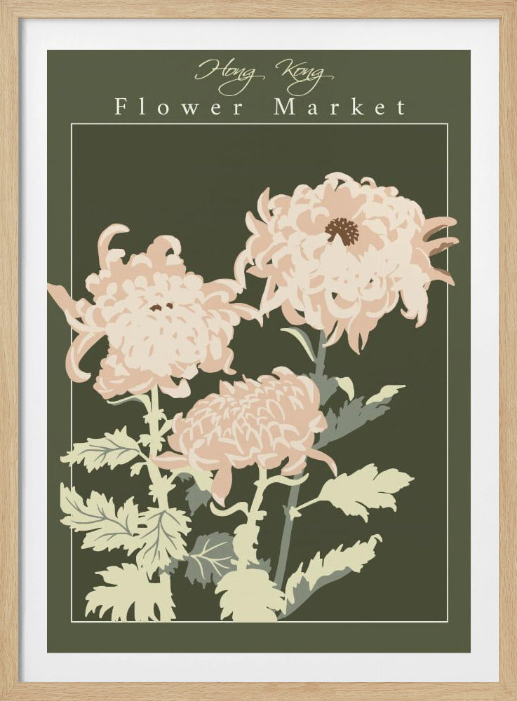 A vintage-style art print for the 'Hong Kong Flower Market'. The illustration features three large, light pink chrysanthemums with light green leaves and stems against a dark olive green background, framed by a thin white border. Poster