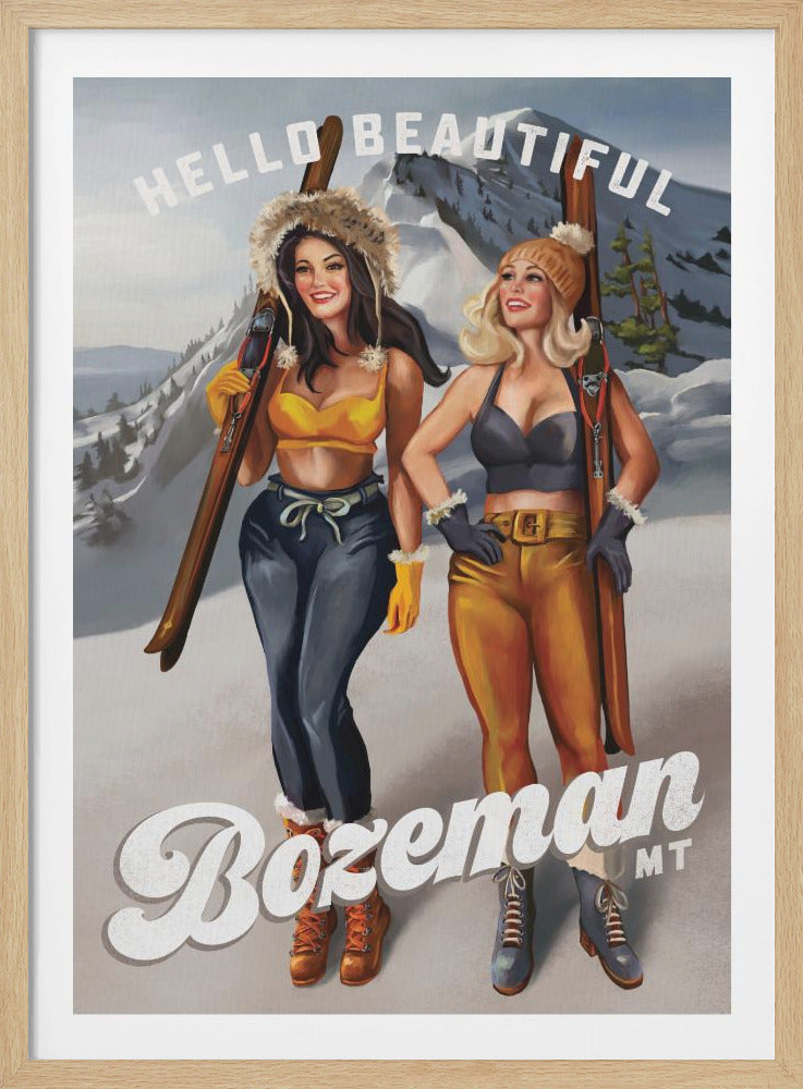 A vintage-style travel poster for Bozeman, Montana, featuring two smiling pin-up style women in revealing winter outfits, holding old-fashioned wooden skis against a snowy mountain backdrop. Text at the top reads 'HELLO BEAUTIFUL' and at the bottom 'Bozeman MT'. Decor