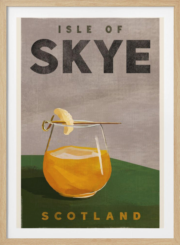 A vintage-style travel poster for the Isle of Skye, Scotland. The poster features a glass of a golden-orange cocktail garnished with a citrus twist on a green table, against a light gray background. The text 'ISLE OF SKYE' is at the top and 'SCOTLAND' is at the bottom in bold, dark lettering. Decor