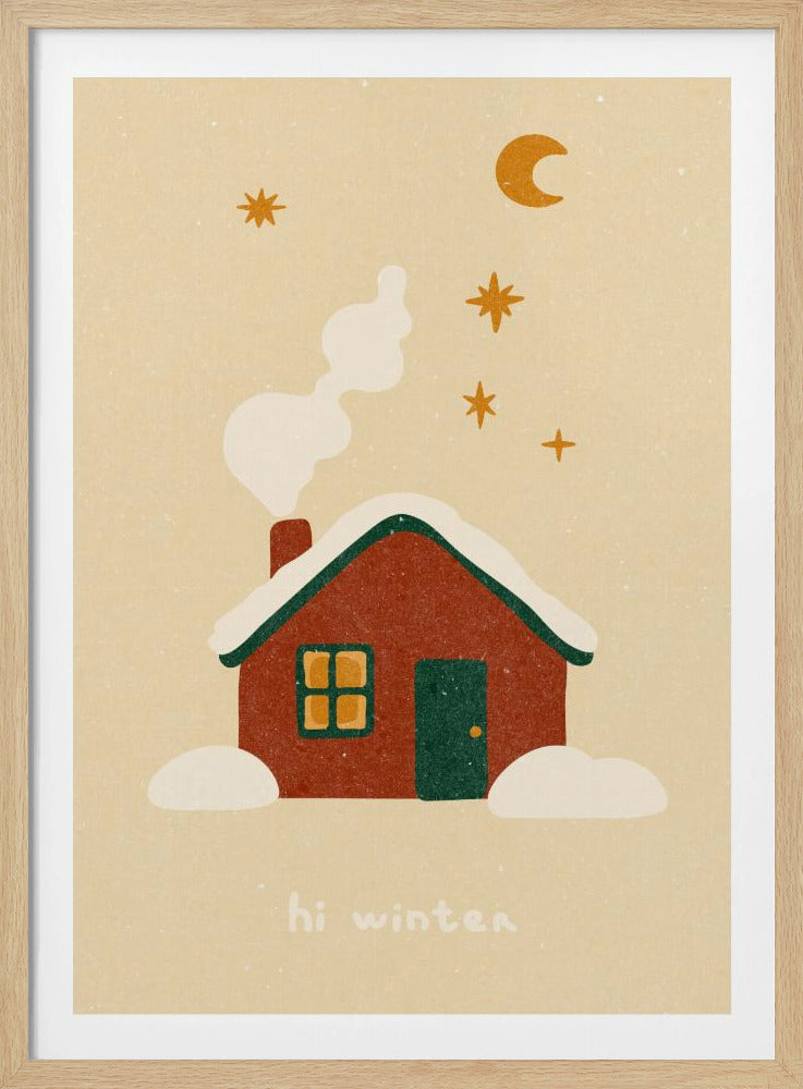 A cozy, stylized illustration of a red house with a green, snow-covered roof. White smoke curls from the chimney into a beige night sky with a yellow crescent moon and stars. Below the house, the words 'hi winter' are written in a simple, friendly font. Poster