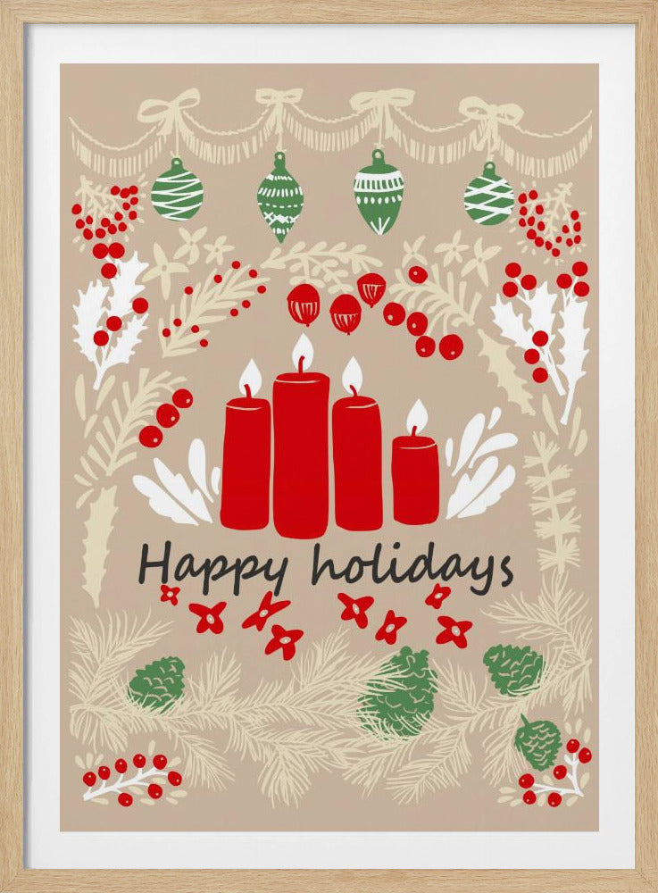 A vintage-style holiday illustration with a beige background. In the center are four lit red candles, surrounded by red berries, pine cones, and foliage in white and green. Above, green ornaments hang from a garland, and below, the words 'Happy holidays' are written in a script font. Print