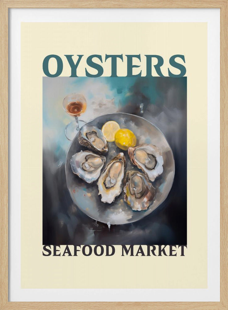 A vintage-style food poster featuring an oil painting of a platter of oysters on the half shell with lemon wedges and a glass of wine. The poster has a beige border with 'OYSTERS' written in large teal text at the top and 'SEAFOOD MARKET' in dark text at the bottom. Wall Art