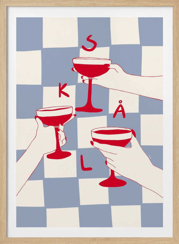 A graphic illustration in a black frame showing three hands holding red coupe glasses in a toast. The background is a blue and white checkerboard pattern, and the letters S, K, Å, L are scattered in red, spelling the Swedish word for 'Cheers'. Poster
