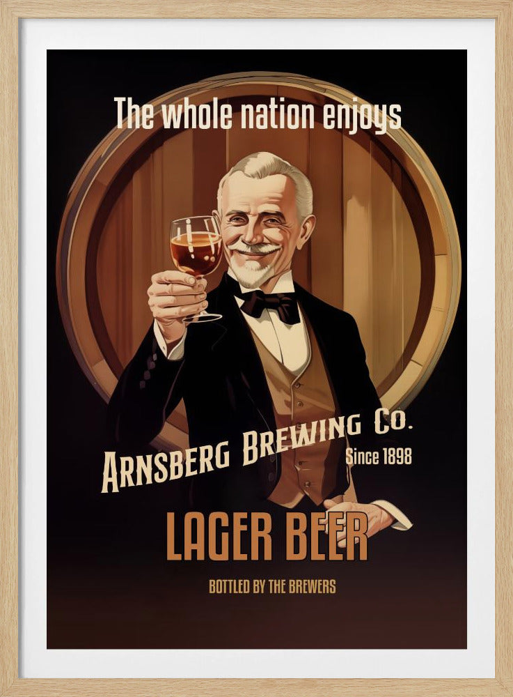 A vintage-style beer advertisement poster for Arnsberg Brewing Co. Lager Beer, established in 1898. The poster features a smiling, well-dressed older gentleman with a white mustache, holding up a glass of beer in front of a large wooden barrel. Poster