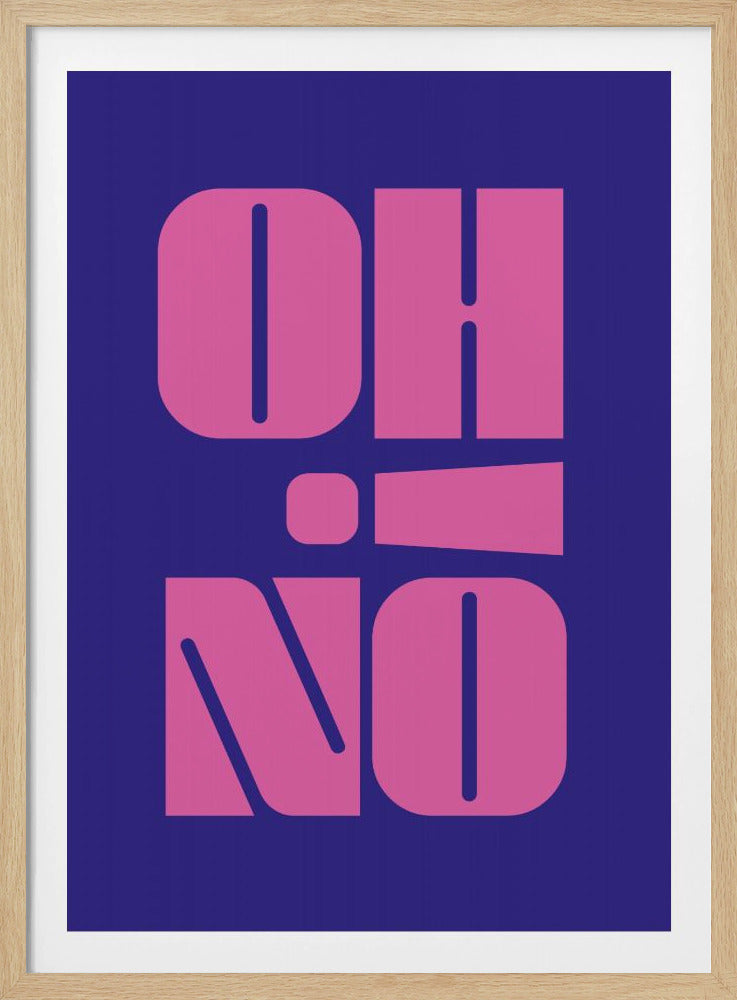 A framed typographic poster featuring the words 'OH' and 'NO' stacked vertically in a bold, stylized pink font against a dark blue background. The first letters of each word cleverly spell 'OHIO' downwards. Poster