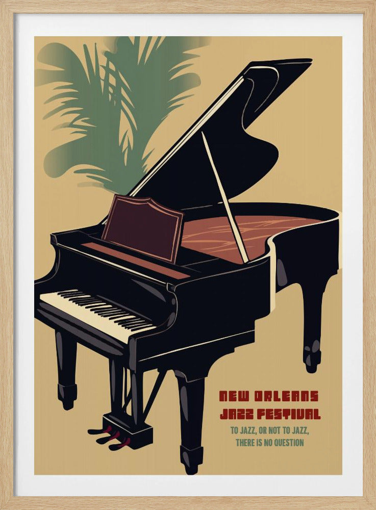 A vintage-style illustrated poster for the New Orleans Jazz Festival. The poster features a large black grand piano with its lid propped open, set against a tan background. In the upper left corner, the green fronds of a palm tree are visible. Text in the lower right corner reads 'NEW ORLEANS JAZZ FESTIVAL' and 'TO JAZZ, OR NOT TO JAZZ, THERE IS NO QUESTION'. The entire image is enclosed in a black frame. Artwork