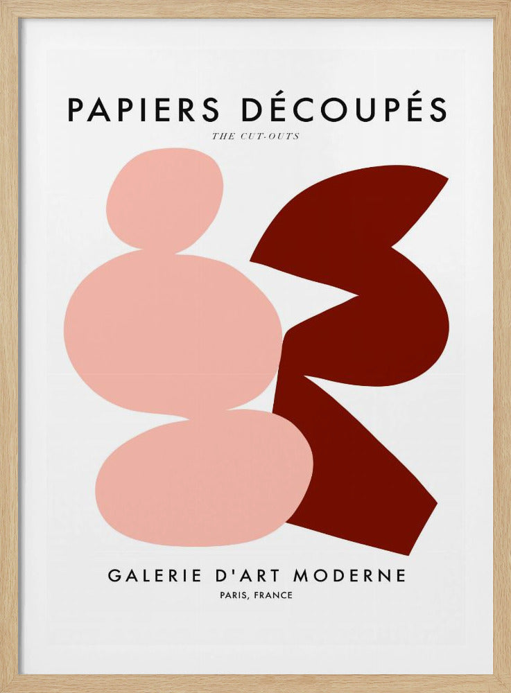 A modern art exhibition poster titled 'Papiers Découpés - The Cut-Outs'. The artwork features abstract shapes, one a column of three rounded pink forms and the other a jagged deep red form, set against a white background. The poster is framed in black and includes text for the 'Galerie D'Art Moderne' in Paris, France. Poster