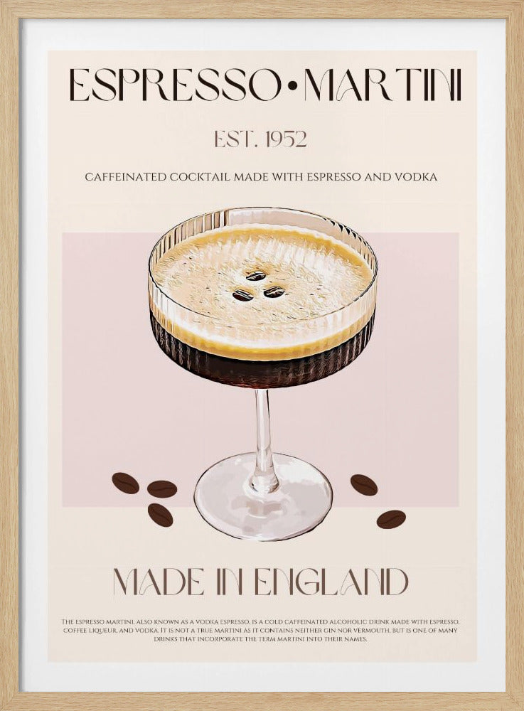 A vintage-style art print poster for an Espresso Martini. It features a detailed illustration of the cocktail in a ribbed coupe glass, garnished with three coffee beans on its foam. The background is beige and pink, with text that reads 'ESPRESSO MARTINI', 'EST. 1952', 'MADE IN ENGLAND', and a description of the drink. The poster has a thin black border. Decor