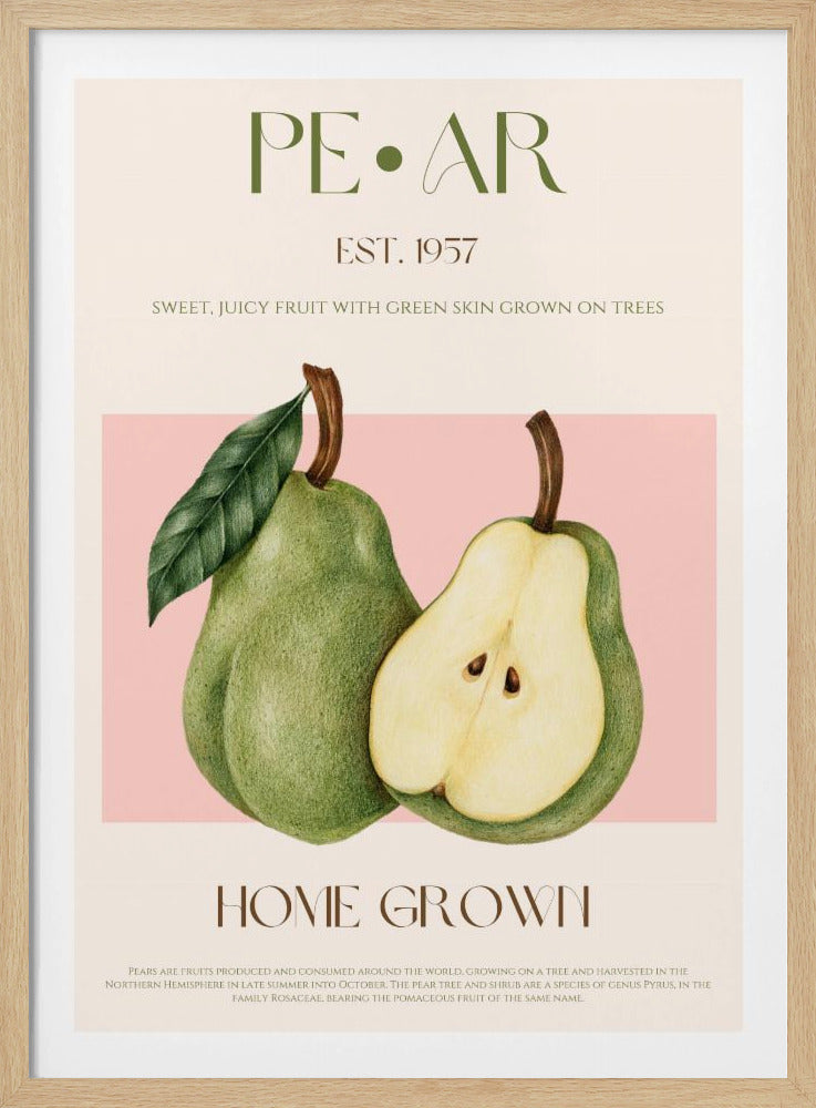 A vintage-style poster advertising pears, featuring a detailed botanical illustration of a whole green pear and one sliced in half. The poster has a cream and pink background with text that reads 'PEAR', 'EST. 1957', and 'HOME GROWN'. Artwork