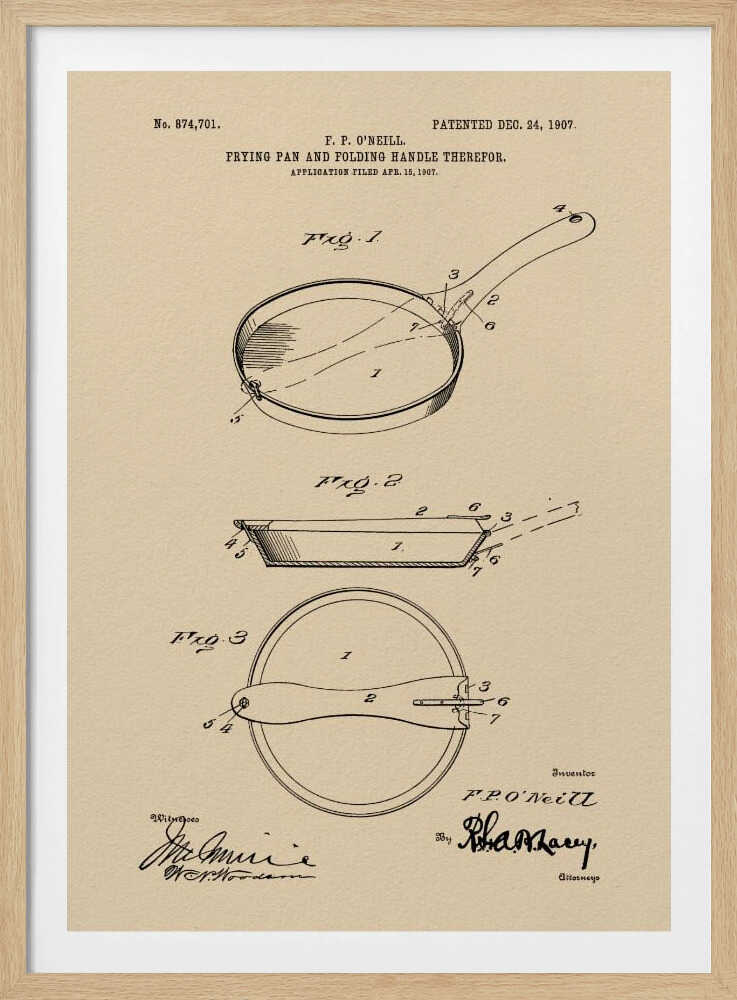 A framed vintage patent print from 1907 for a frying pan with a folding handle, invented by F. P. O'Neill. The illustration, rendered in black ink on a beige background, shows three detailed figures of the pan from different angles, along with technical text and signatures. Wall Art