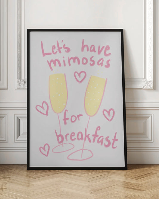A whimsical hand-drawn style illustration with pink text that reads 'Let's have mimosas for breakfast'. Two yellow champagne flutes filled with mimosas are drawn below the text, surrounded by small pink hearts on a white background. Decor