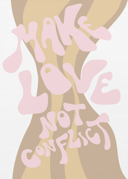 A retro-style art print in a black frame featuring the phrase 'MAKE LOVE NOT CONFLICT' in a groovy, light pink font. The text is superimposed on a wavy, striped background in shades of beige and tan against a white backdrop. Poster