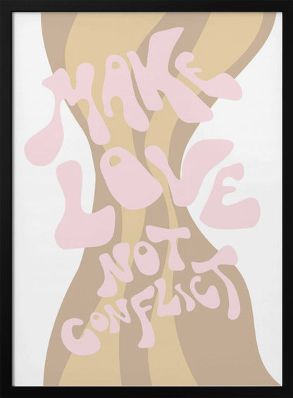 A retro-style art print in a black frame featuring the phrase 'MAKE LOVE NOT CONFLICT' in a groovy, light pink font. The text is superimposed on a wavy, striped background in shades of beige and tan against a white backdrop. Poster