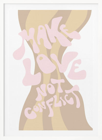 A retro-style art print in a black frame featuring the phrase 'MAKE LOVE NOT CONFLICT' in a groovy, light pink font. The text is superimposed on a wavy, striped background in shades of beige and tan against a white backdrop. Poster