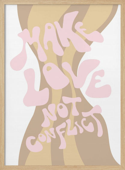 A retro-style art print in a black frame featuring the phrase 'MAKE LOVE NOT CONFLICT' in a groovy, light pink font. The text is superimposed on a wavy, striped background in shades of beige and tan against a white backdrop. Poster