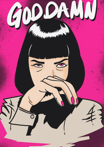 A pop art style illustration of the character Mia Wallace from Pulp Fiction. She has a black bob and is staring intensely forward with her hand over her mouth. Above her, the text 'GODDAMN' is written in a stylized white font. The background is a vibrant, spray-painted hot pink. Decor