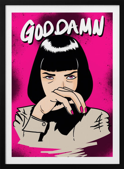 A pop art style illustration of the character Mia Wallace from Pulp Fiction. She has a black bob and is staring intensely forward with her hand over her mouth. Above her, the text 'GODDAMN' is written in a stylized white font. The background is a vibrant, spray-painted hot pink. Decor