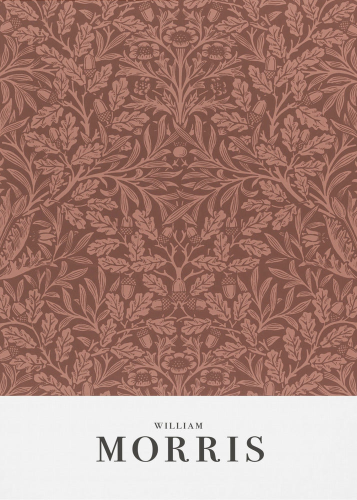 A framed art print of a classic William Morris design. The intricate, symmetrical pattern features terracotta-colored oak leaves, acorns, and stylized flowers on a rich brown background. Below the pattern is a white section with the name 'WILLIAM MORRIS' in black serif font. Print
