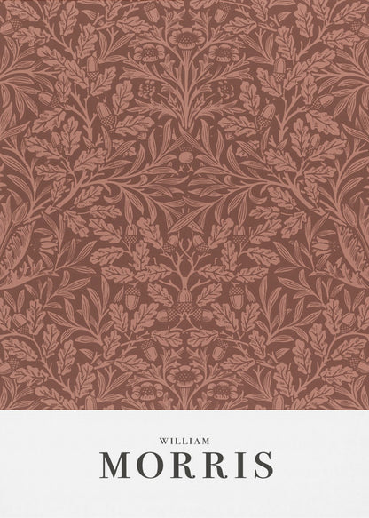 A framed art print of a classic William Morris design. The intricate, symmetrical pattern features terracotta-colored oak leaves, acorns, and stylized flowers on a rich brown background. Below the pattern is a white section with the name 'WILLIAM MORRIS' in black serif font. Print