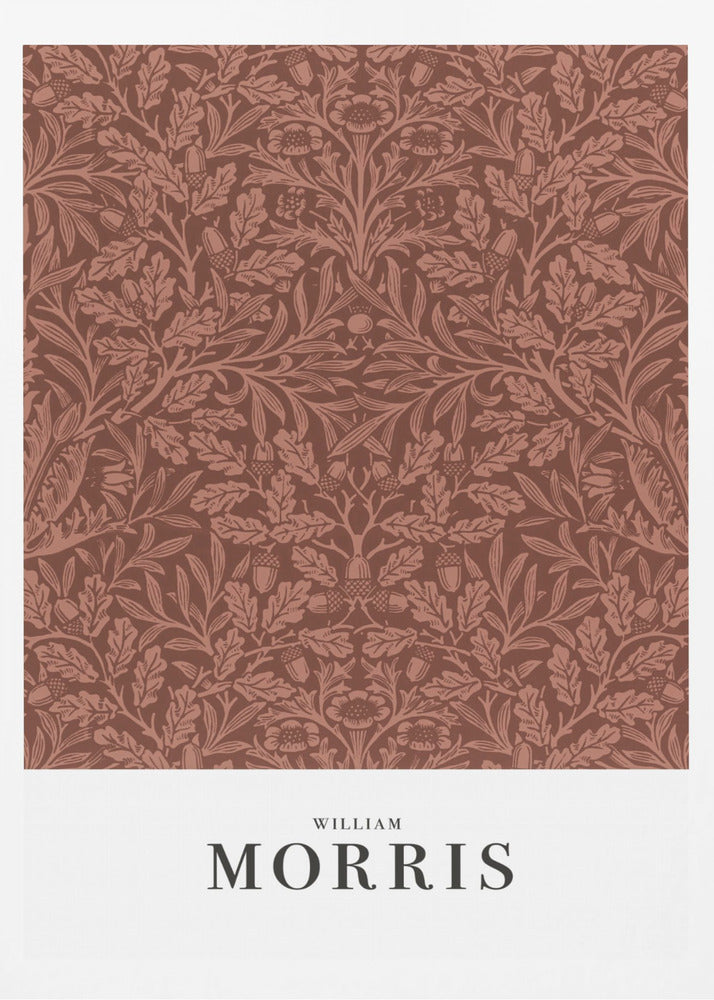 A framed art print of a classic William Morris design. The intricate, symmetrical pattern features terracotta-colored oak leaves, acorns, and stylized flowers on a rich brown background. Below the pattern is a white section with the name 'WILLIAM MORRIS' in black serif font. Print