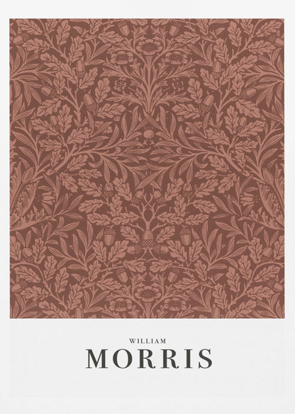 A framed art print of a classic William Morris design. The intricate, symmetrical pattern features terracotta-colored oak leaves, acorns, and stylized flowers on a rich brown background. Below the pattern is a white section with the name 'WILLIAM MORRIS' in black serif font. Print