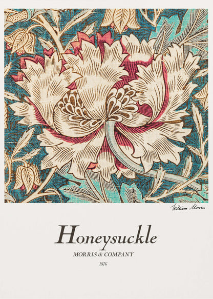 A vintage art print by William Morris titled 'Honeysuckle' from 1876. The design features a large, stylized cream and red honeysuckle flower on a detailed background of teal leaves and smaller tan flowers. The poster has a white border with text and is in a black frame. Wall Art