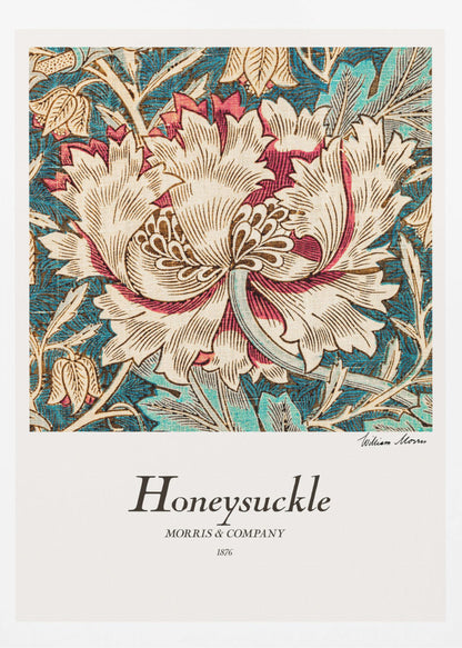 A vintage art print by William Morris titled 'Honeysuckle' from 1876. The design features a large, stylized cream and red honeysuckle flower on a detailed background of teal leaves and smaller tan flowers. The poster has a white border with text and is in a black frame. Wall Art